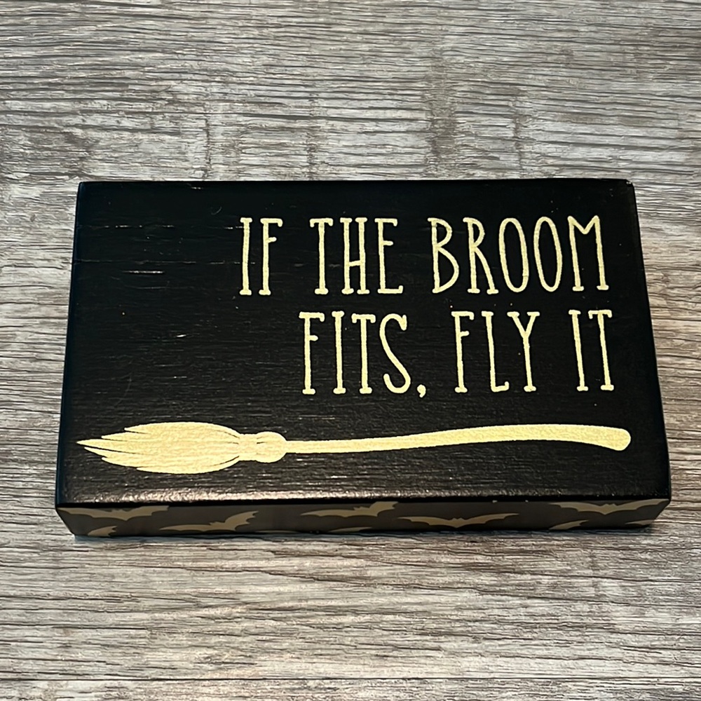 NWT If The Broom Fits, Fly It Wooden Home Decor